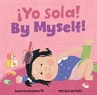 Sumana Seeboruth, Maribel Castells - ¡Yo Sola! / By Myself!