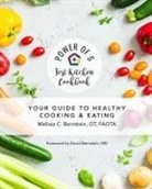 Melissa C Bernstein - Power of 5 Test Kitchen Cookbook Your Guide to Healthy Cooking and Eating
