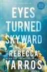 Rebecca Yarros - Eyes Turned Skyward