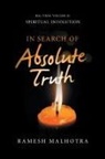 Ramesh Malhotra - In Search of Absolute Truth