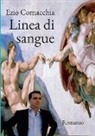 Ezio Cornacchia - Linea di sangue