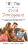 Bukky Ekine-Ogunlana - 101 Tips for Child Development