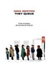 Nina Berton - They Queue