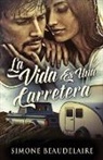 Simone Beaudelaire - La Vida Es Una Carretera