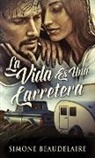 Simone Beaudelaire - La Vida Es Una Carretera