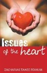 Zacharias Tanee Fomum - Issues of The Heart