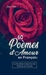 Josyie Anifka - 60 Poèmes d'Amour en Français