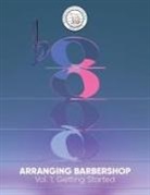 Steve Tramack - Arranging Barbershop, Vol. 1: Getting Started