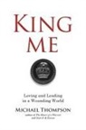 Michael Thompson - King Me