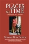 Maxine Rose Schur - Places In Time