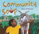 Alma Fullerton, Alma Fullerton - Community Soup