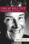 Ethel Crowley, Dervla Murphy, Dervla Crowley Murphy, Ethel Crowley - Life At Full Tilt