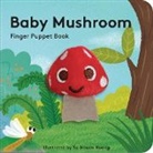 Yu-Hsuan Huang, Yu-Hsuan Huang - Baby Mushroom: Finger Puppet Book