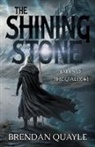 Brendan Quayle - The Shining Stone