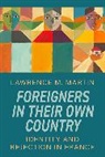 Lawrence M. Martin, Martin Lawrence M. - Foreigners in Their Own Country