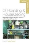 Sasha Newell, Sasha Newell - Of Hoarding and Housekeeping