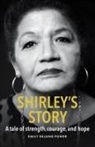 Emily Eklund Power - Shirley's Story