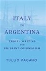 Tullio Pagano - Italy to Argentina