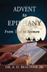 A D Beacham, A. D. Beacham - Advent to Epiphany