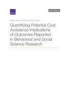 Heather Krull, Bruce R. Orvis, Bruce R./ Krull Orvis, Michael G. Shanley - Quantifying Potential Cost Avoidance Implications of Outcomes