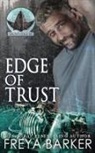 Freya Barker - Edge Of Trust