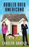 Carolyn Arnold, Carolyn Arnold - Bowled Over Americano