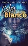 Simone Beaudelaire - Calor blanco