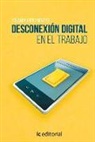 Yolanda López Benítez - Desconexión digital en el trabajo