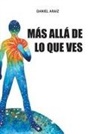 Daniel Araiz - Más allá de lo que ves