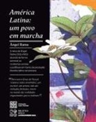 Ángel Rama - América Latina, um povo em marcha