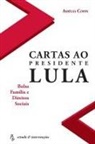Amelia Cohn - Cartas ao Presidente Lula - Bolsa Família e Direitos Sociais