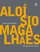 Aloísio Magalhães - Aloísio Magalhães