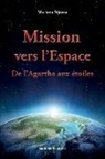Mariana Stjerna - Mission vers l'Espace: De l'Agartha aux étoiles