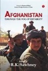 R K Sawhney, R. K. Sawhney - Afghanistan: Through the Fog of Instability