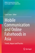 Carol Soon - Mobile Communication and Online Falsehoods in Asia