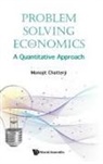 Monojit Chatterji, Chatterji Monojit, Monojit Chatterji - Problem Solving In Economics: A Quantitative Approach