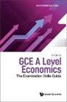 Christabelle Soh, Christabelle Soh - Gce A Level Economics: The Examination Skills Guide