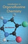 Seth Elsheimer, Elsheimer Seth - Introduction To Organofluorine Chemistry