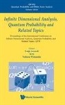 Si Si Noboru Watanabe Luigi Accardi, Luigi Accardi, Accardi Luigi, Luigi Accardi, Noboru Watanabe, Si Si... - Infinite Dimensional Analysis, Quantum Probability And Related Topics, Qp38 - Proceedings Of The International Conference