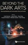 Lukas Parker Divya Garg Linda Brennan, Linda Brennan, Ella Chorazy, Divya Garg, Michaela Jackson, Krzysztof Kubacki... - Beyond The Dark Arts: Advancing Marketing And Communication Theory And Practice