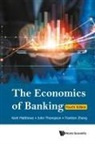 JOHN THOMPSON, Kent Matthew, John Thompson Tiantian Z Kent Matthews, Kent Matthews, Matthews Kent, John Thompson... - Economics Of Banking, The (Fourth Edition)