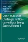 Sanket J. Joshi, P. Abdul Salam, Ramkrishna Sen, Atul Sharma, Atul Sharma et al - Status and Future Challenges for Non-conventional Energy Sources Volume 1
