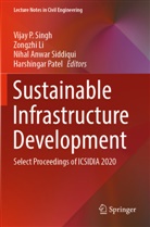 Nihal Anwar Siddiqui et al, Zongzhi Li, Harshingar Patel, Nihal Anwar Siddiqui, Vijay P. Singh - Sustainable Infrastructure Development