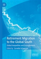 Cornelia Schweppe - Retirement Migration to the Global South