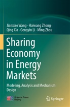 Gengyin Li, Jianxiao Wang, Qing Xia, Qing et al Xia, Haiwang Zhong, Ming Zhou - Sharing Economy in Energy Markets