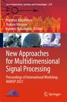 Roumen Kountchev, Rumen Mironov, Kazumi Nakamatsu - New Approaches for Multidimensional Signal Processing