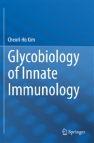 Cheorl-Ho Kim - Glycobiology of Innate Immunology