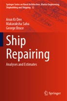 George Bruce, Arun Kr Dev, Makaraksha Saha - Ship Repairing