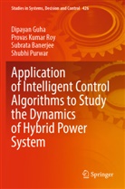 Subrata Banerjee, Dipayan Guha, Shubhi Purwar, Provas Kumar Roy - Application of Intelligent Control Algorithms to Study the Dynamics of Hybrid Power System