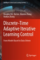Ronghu Chi, Na Lin, Huimin Zhang, Huimin et al Zhang, Ruikun Zhang - Discrete-Time Adaptive Iterative Learning Control